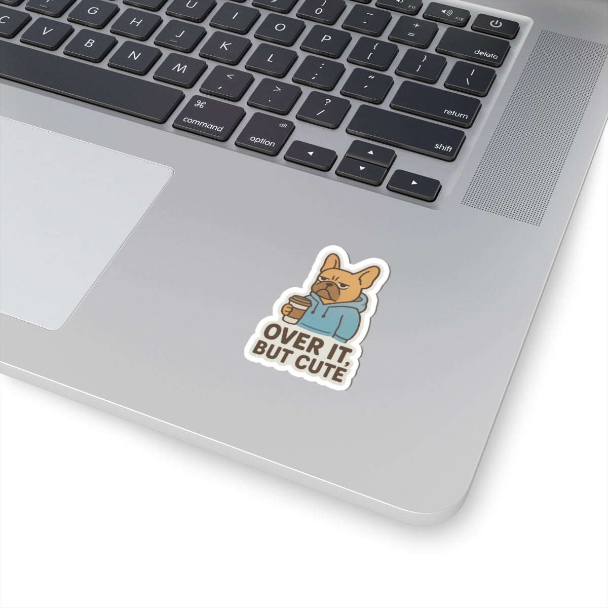 Over It, But Cute Sticker