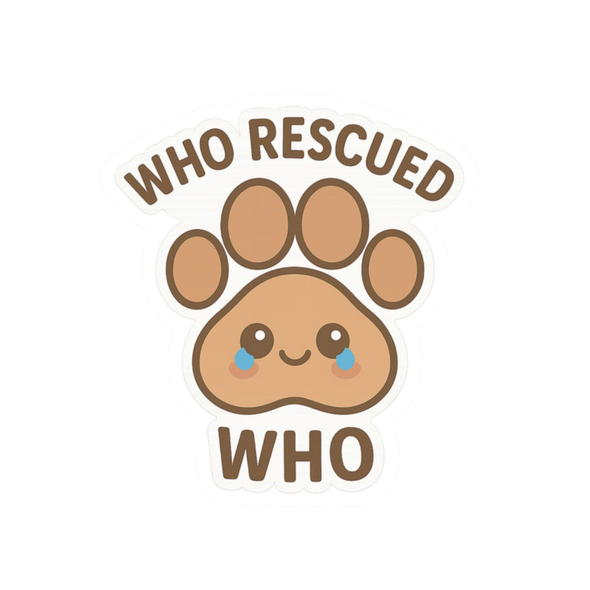 Who Rescued Who Paw Sticker