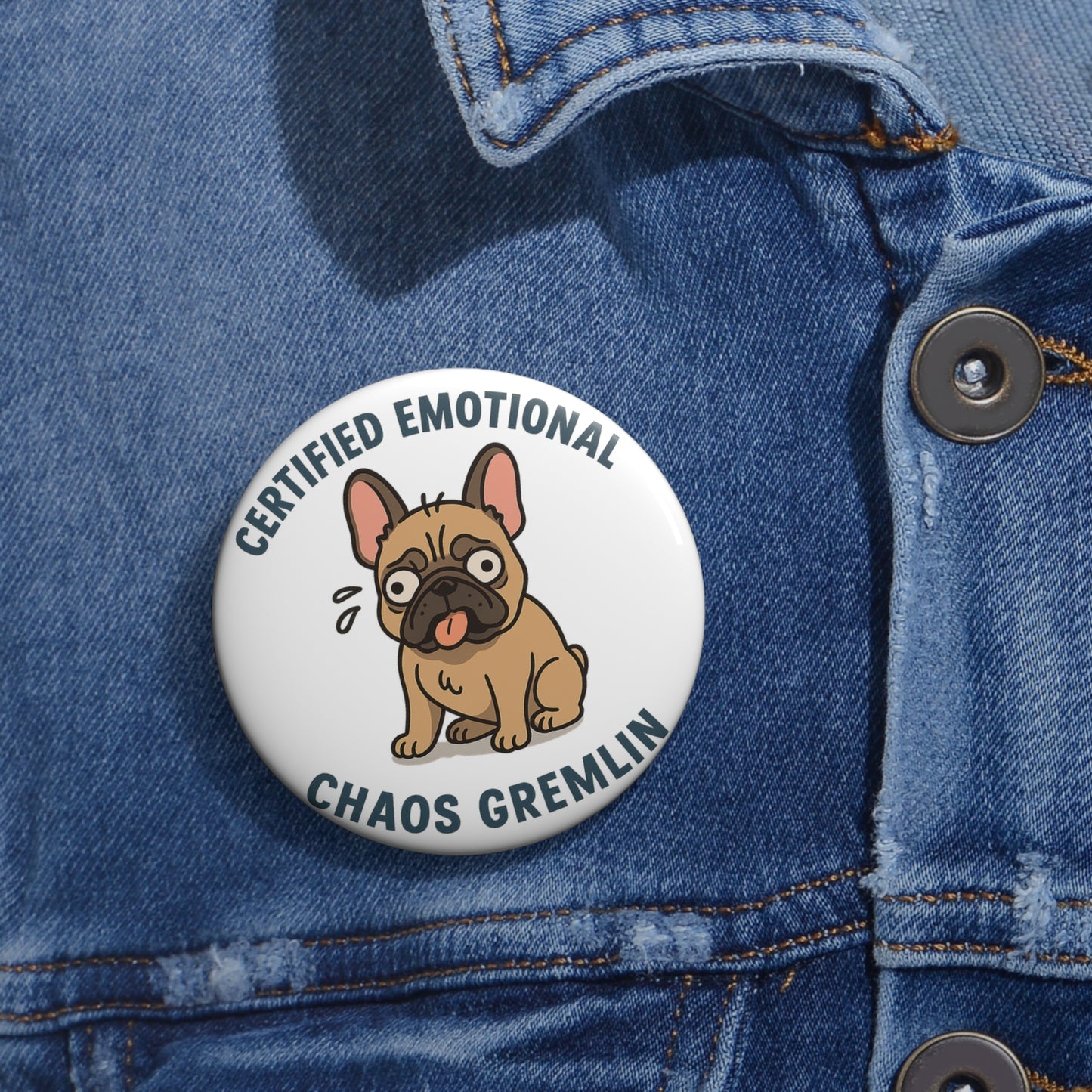 Certified Emotional Chaos Gremlin Button