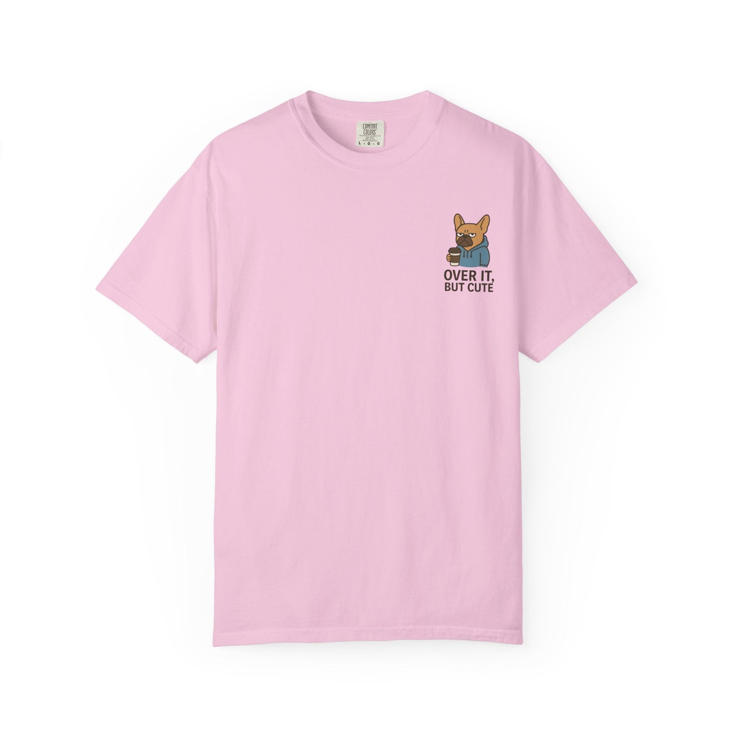 Over It, But Cute T-Shirt