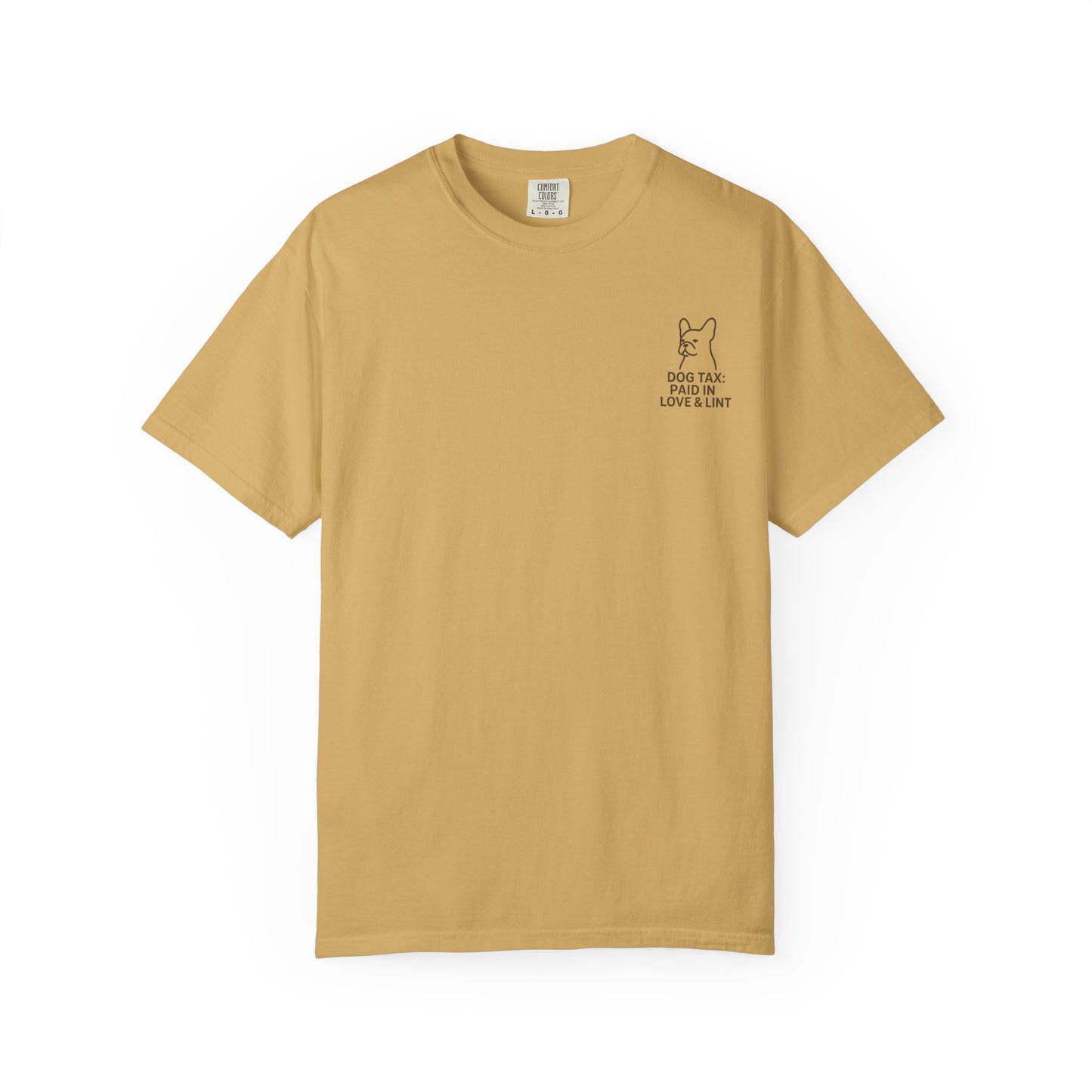 Dog Tax: Paid In Love & Lint T-Shirt