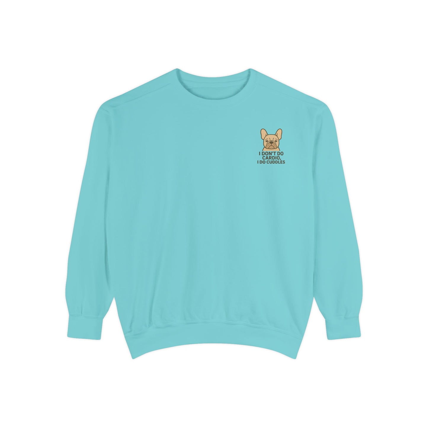 I Don't Do Cardio I Do Cuddles Sweater