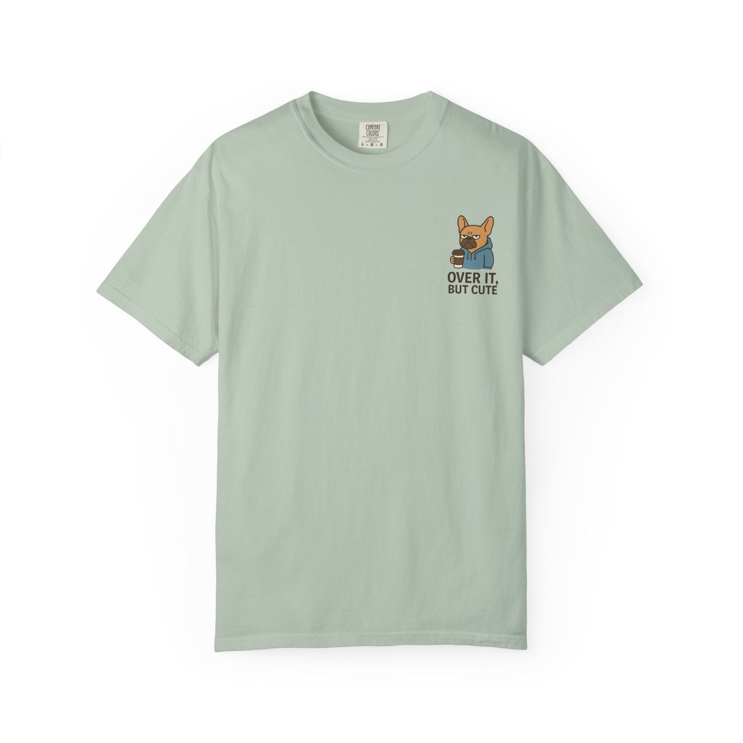 Over It, But Cute T-Shirt