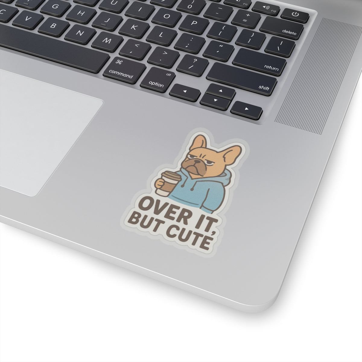Over It, But Cute Sticker