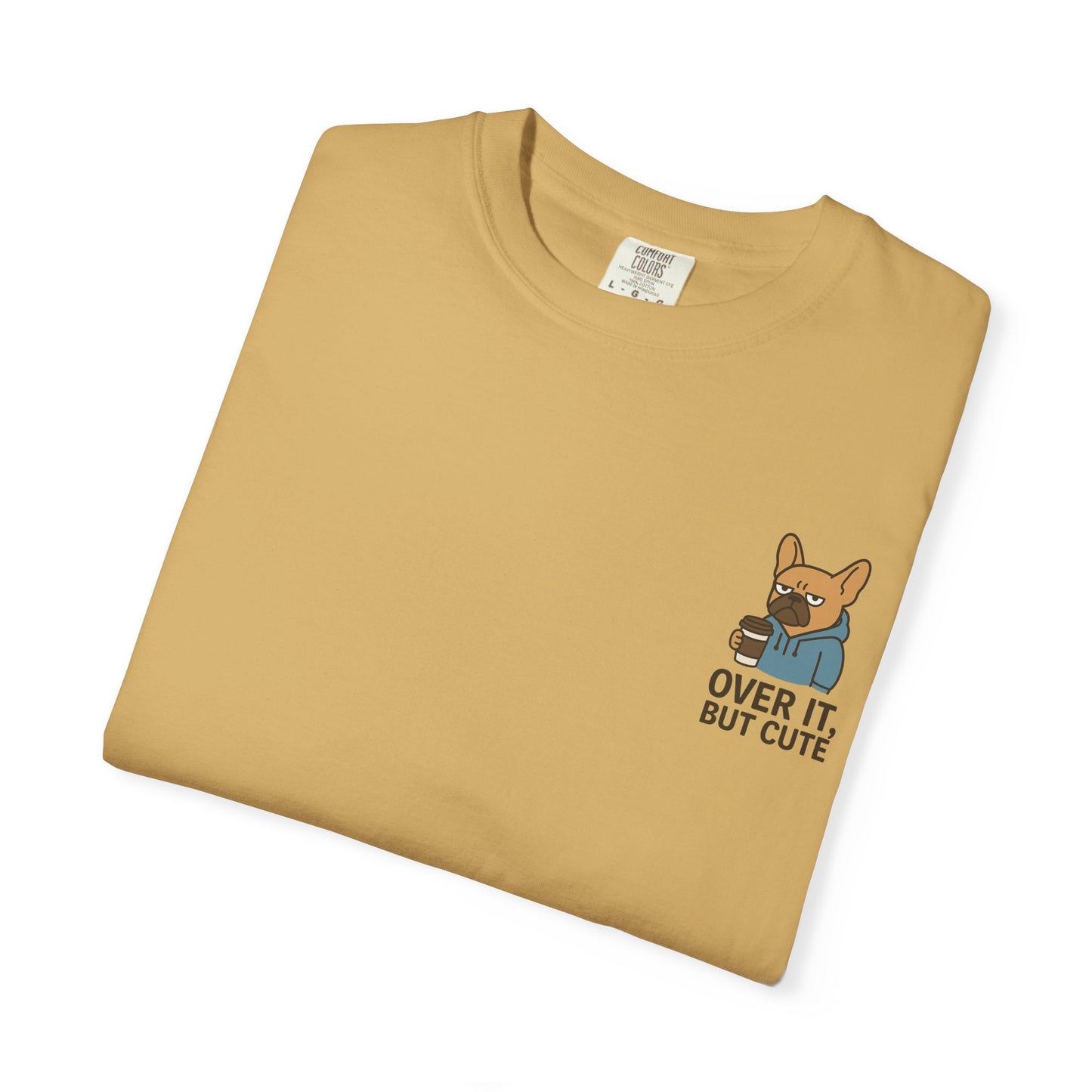 Over It, But Cute T-Shirt