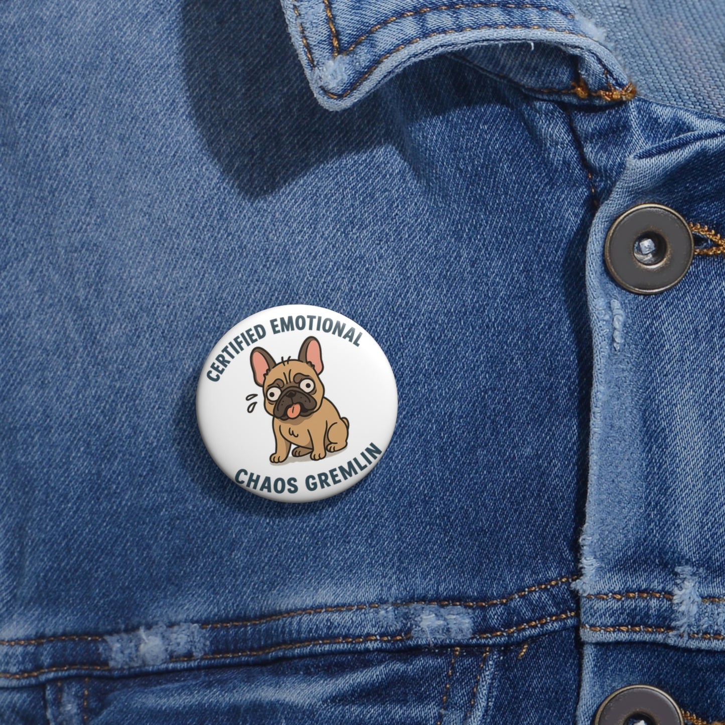 Certified Emotional Chaos Gremlin Button