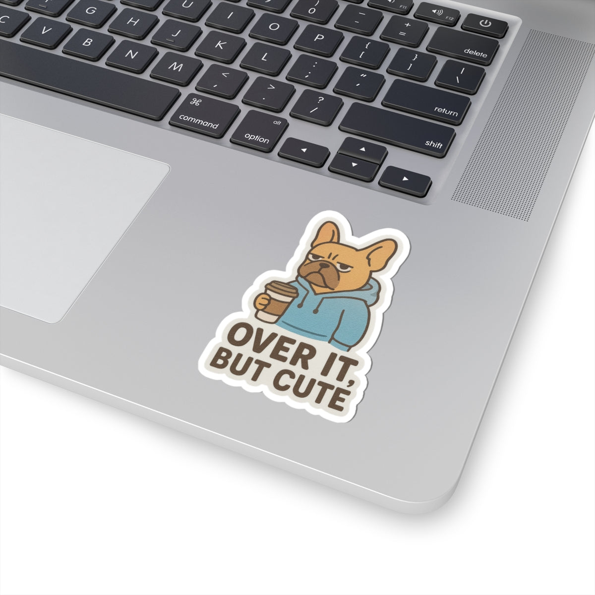 Over It, But Cute Sticker