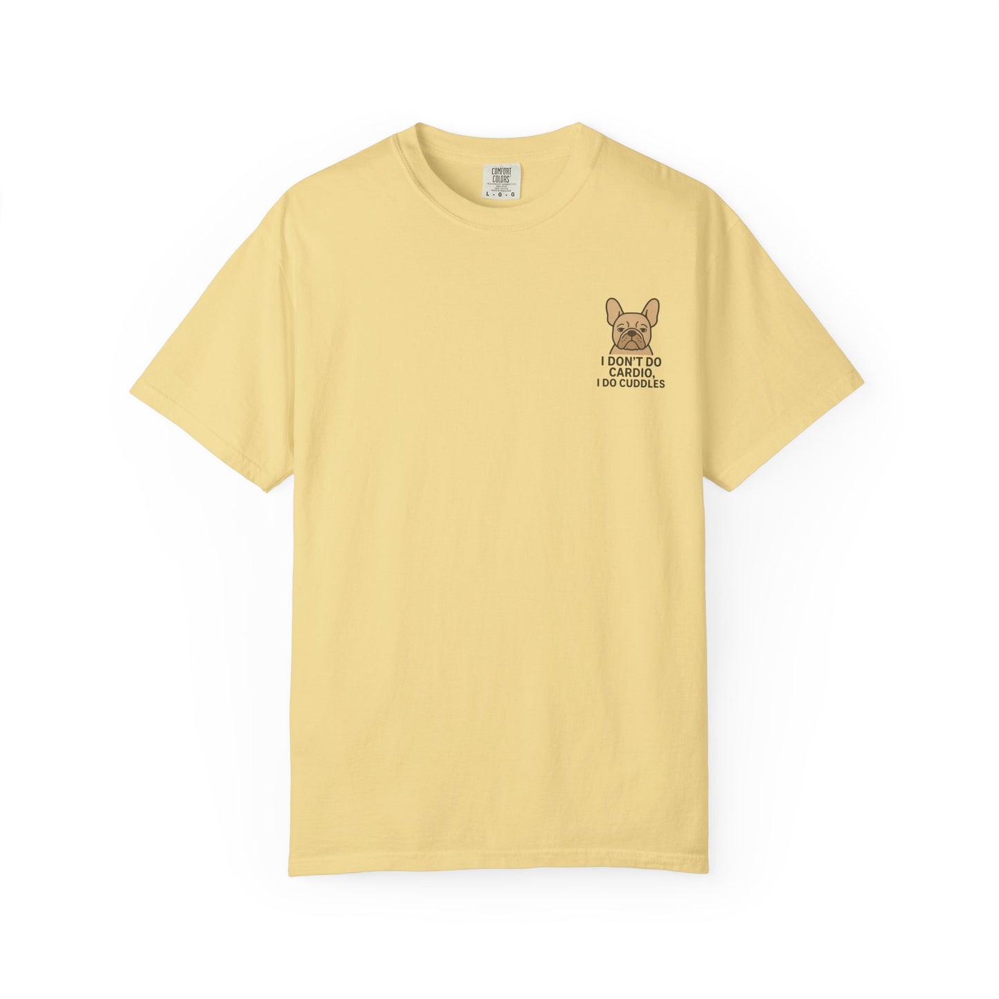 I Don't Do Cardio T-Shirt