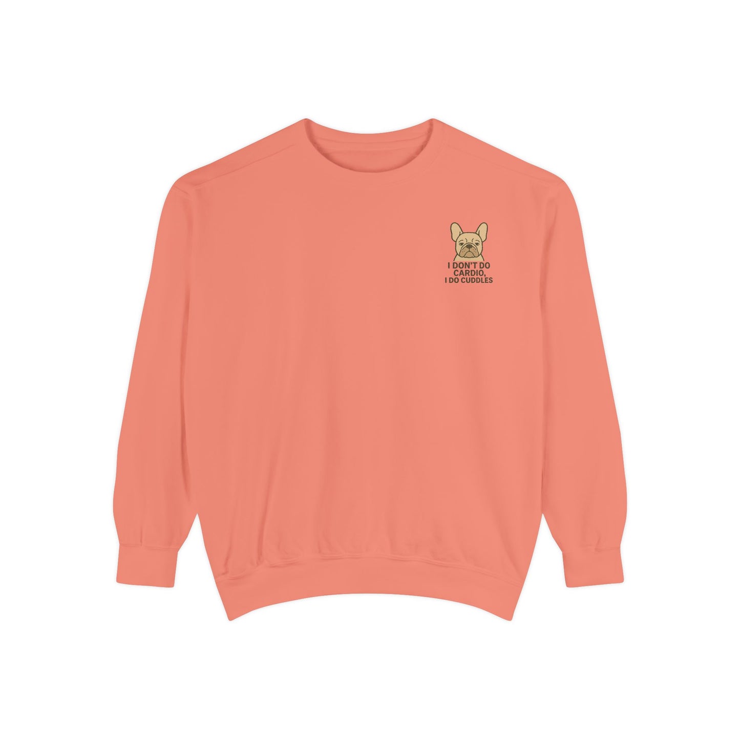 I Don't Do Cardio I Do Cuddles Sweater