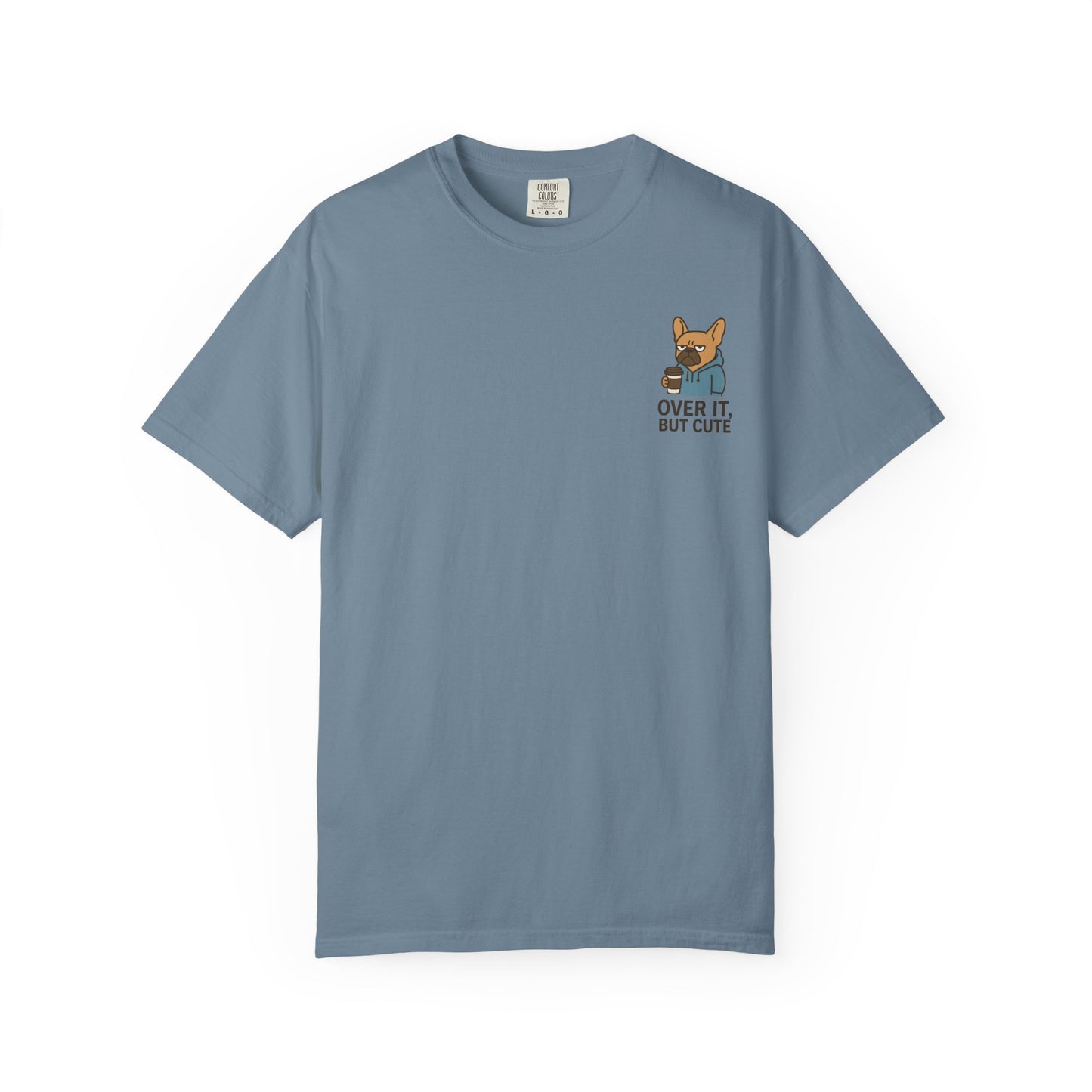 Over It, But Cute T-Shirt