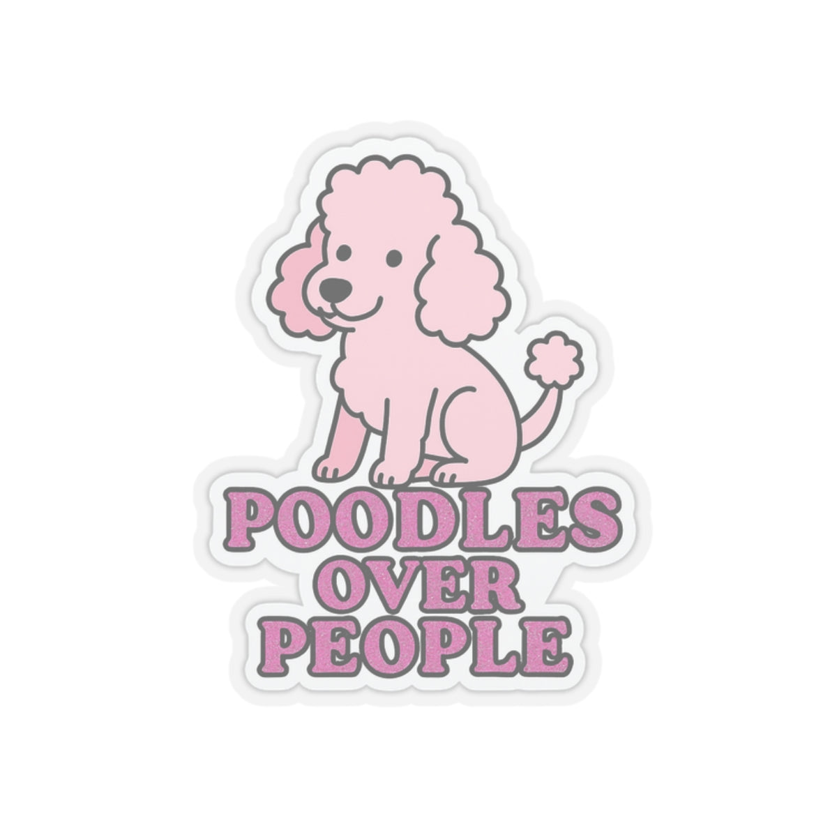 Poodles Over People Sticker