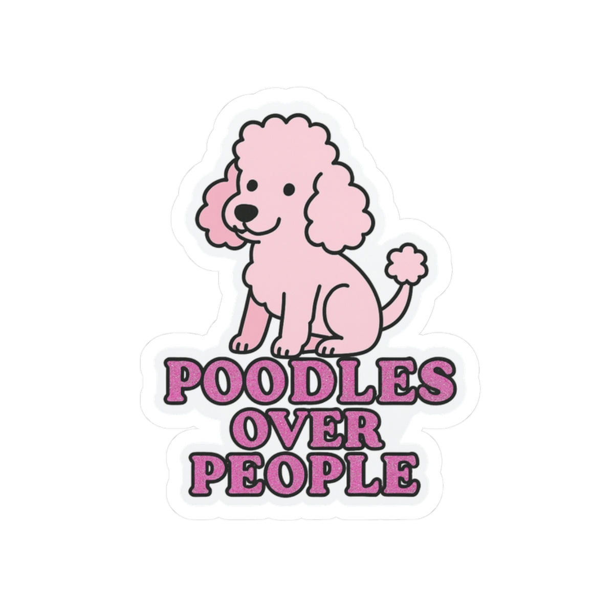 Poodles Over People Sticker
