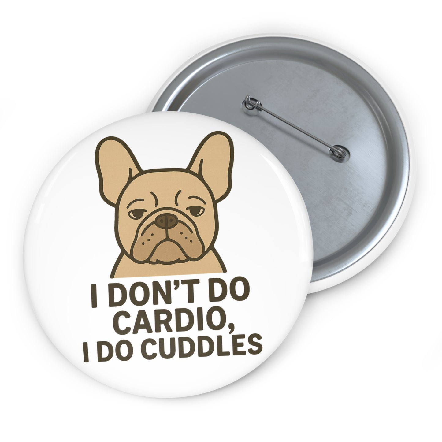 I Don't Do Cardio, I Do Cuddles Button