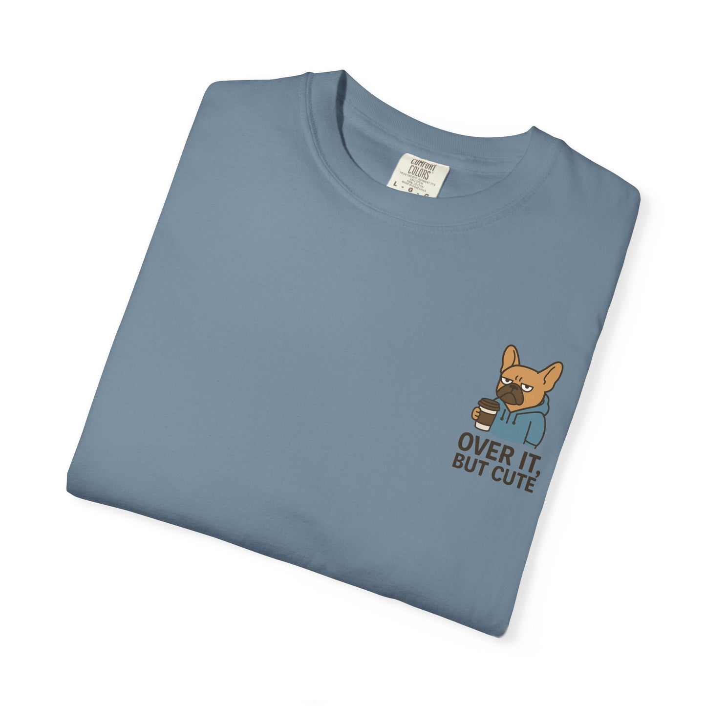 Over It, But Cute T-Shirt