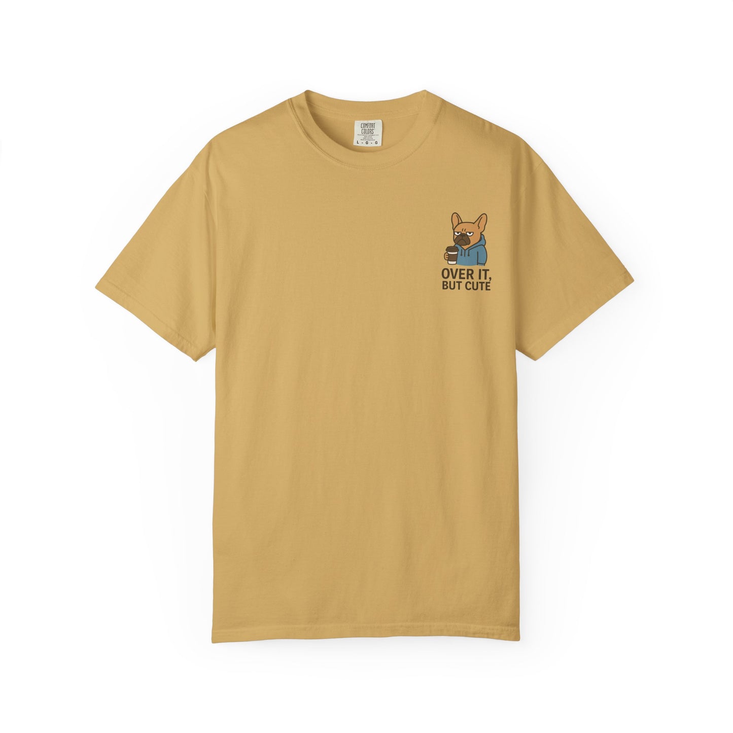 Over It, But Cute T-Shirt