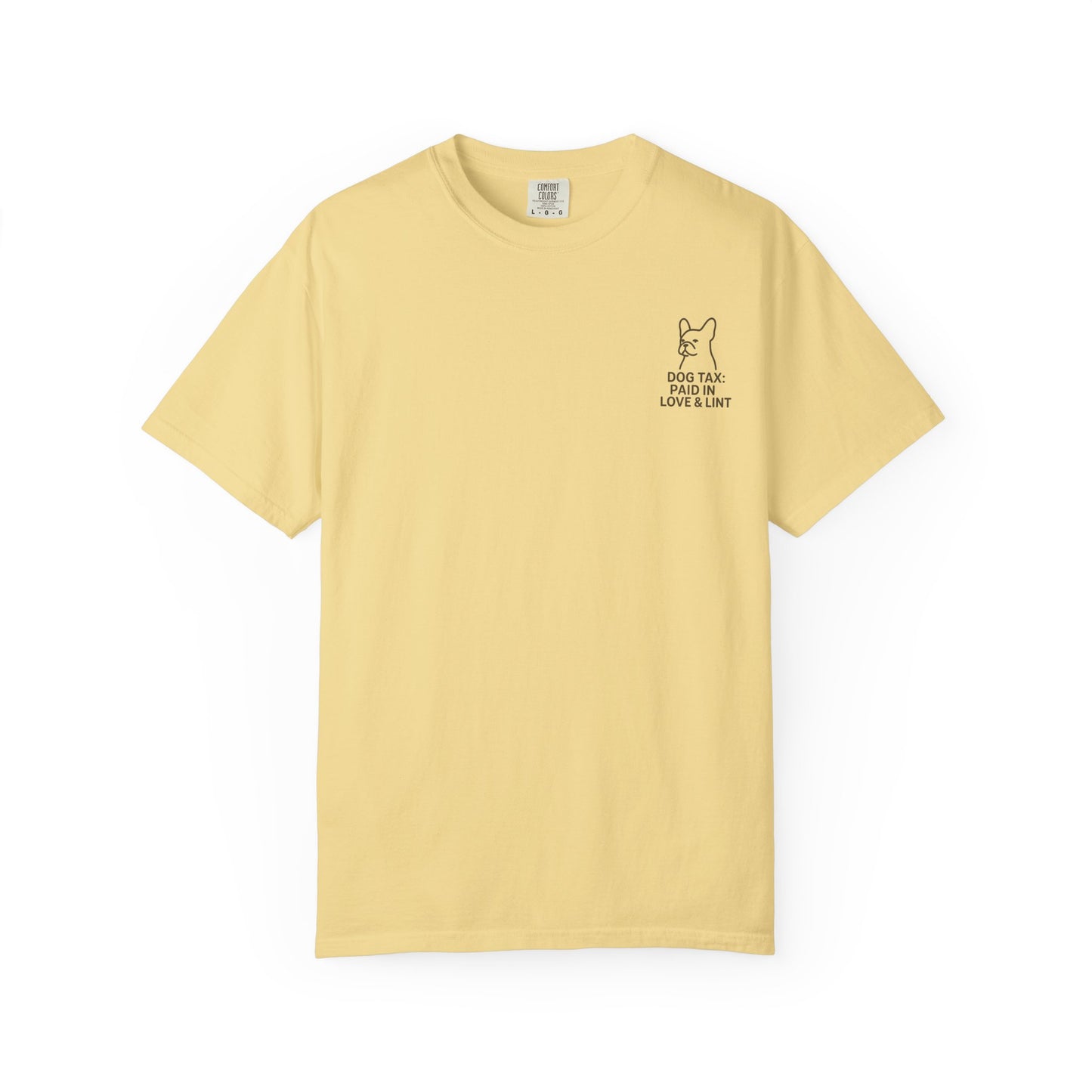 Dog Tax: Paid In Love & Lint T-Shirt