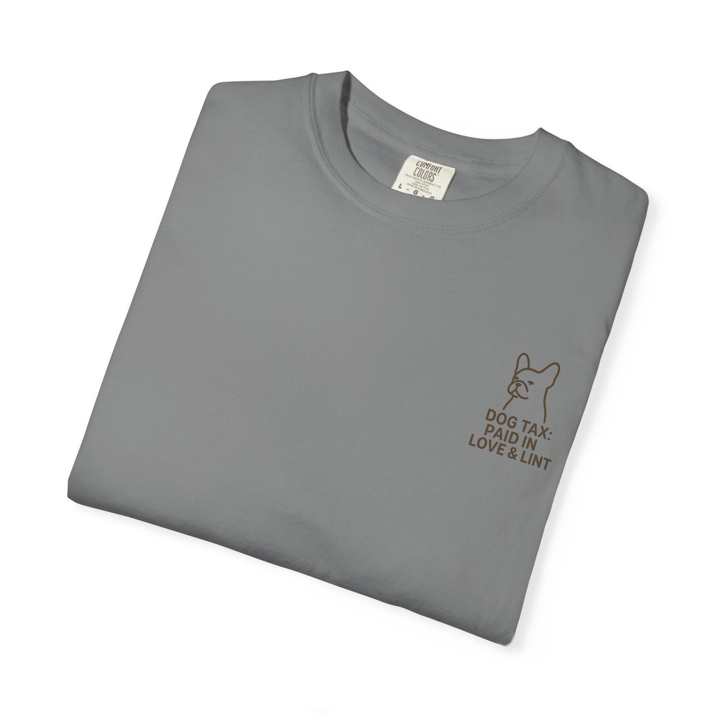 Dog Tax: Paid In Love & Lint T-Shirt