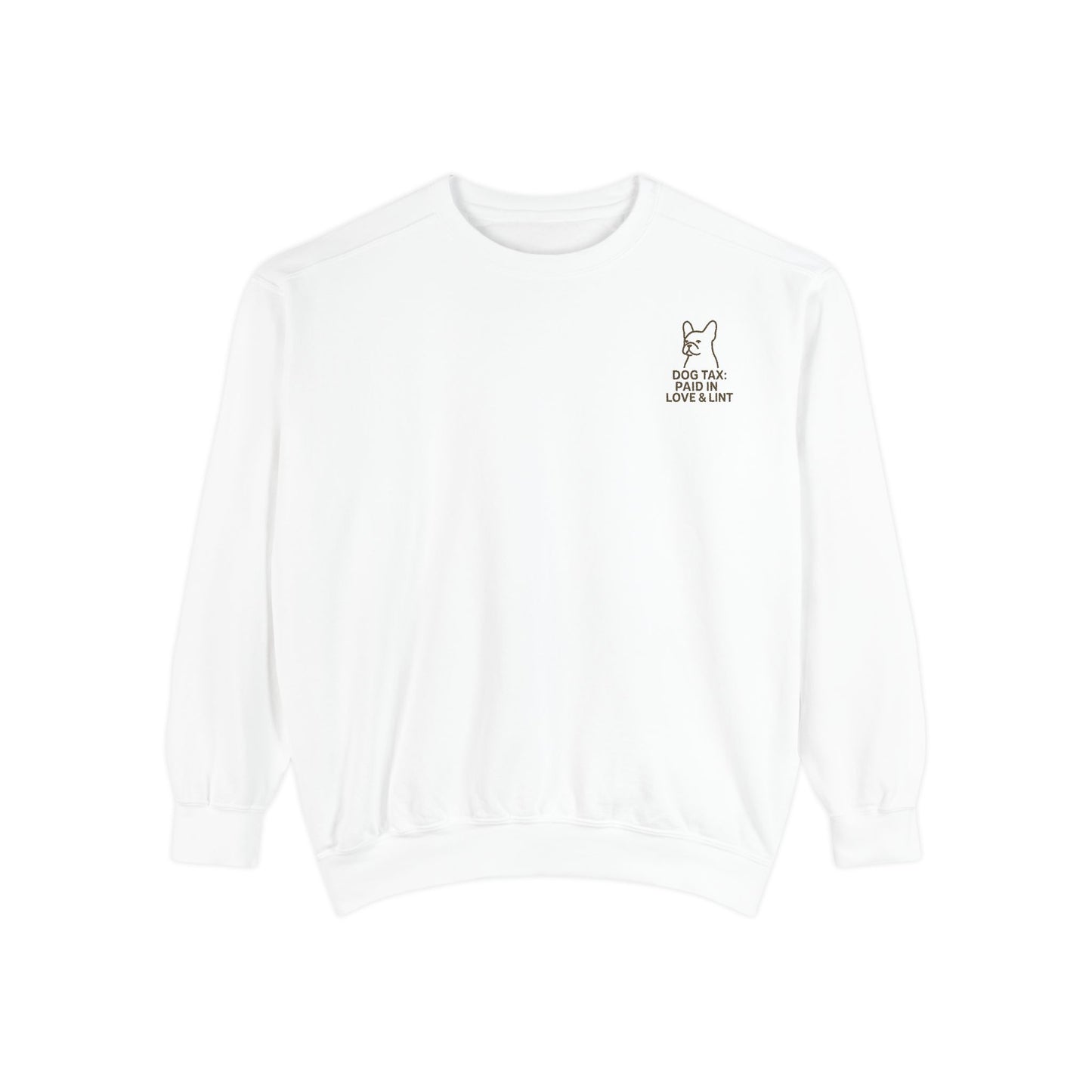 Dog Tax: Paid In Love & Lint Sweater