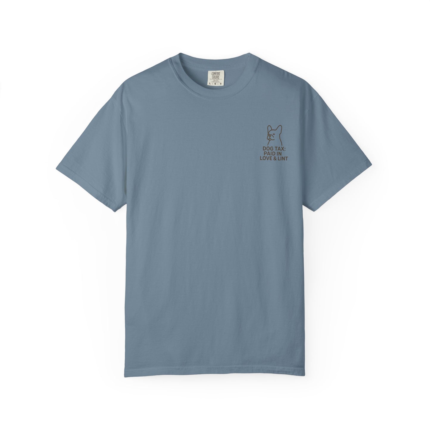 Dog Tax: Paid In Love & Lint T-Shirt
