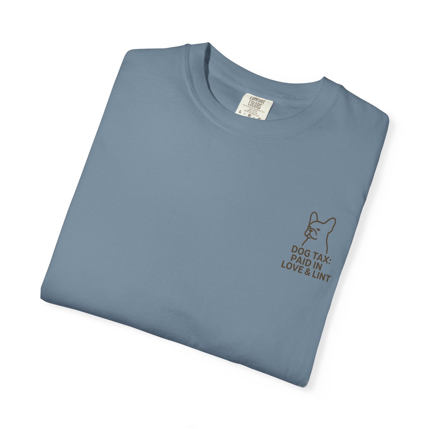 Dog Tax: Paid In Love & Lint T-Shirt