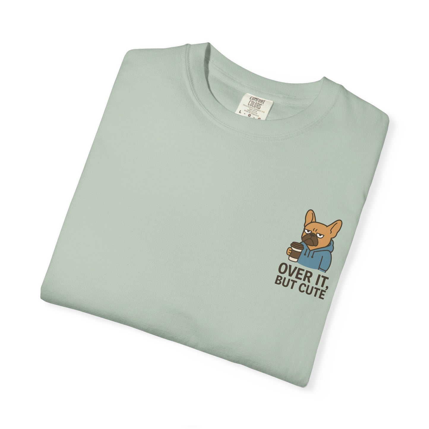 Over It, But Cute T-Shirt
