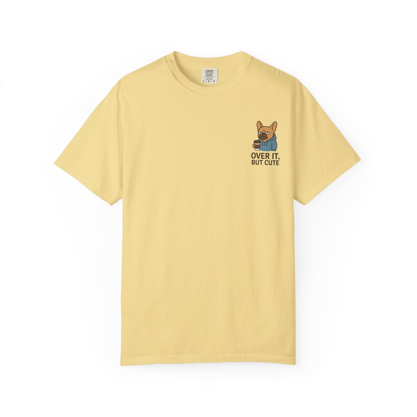 Over It, But Cute T-Shirt
