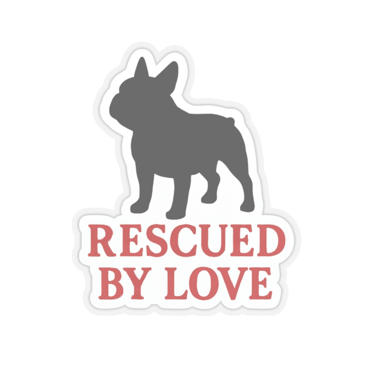 Rescued By Love Sticker