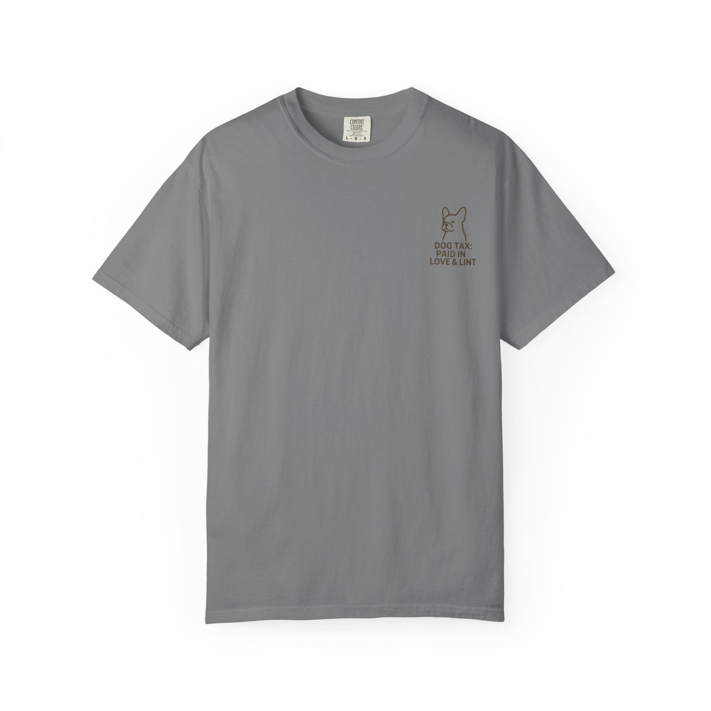 Dog Tax: Paid In Love & Lint T-Shirt