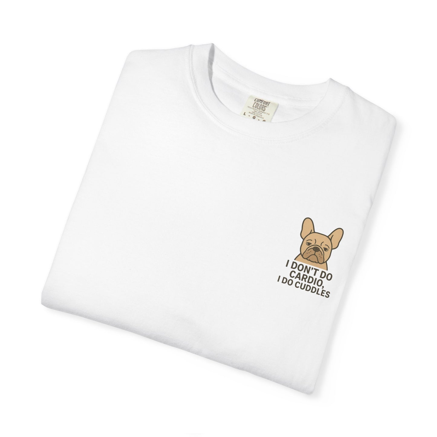 I Don't Do Cardio T-Shirt