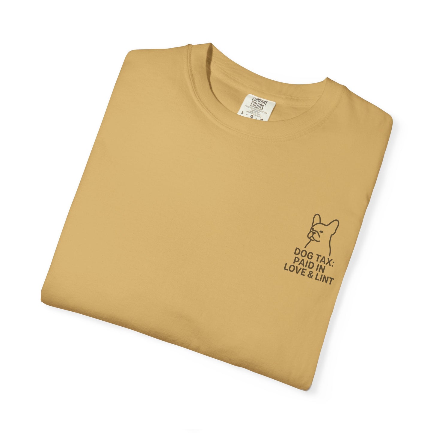 Dog Tax: Paid In Love & Lint T-Shirt