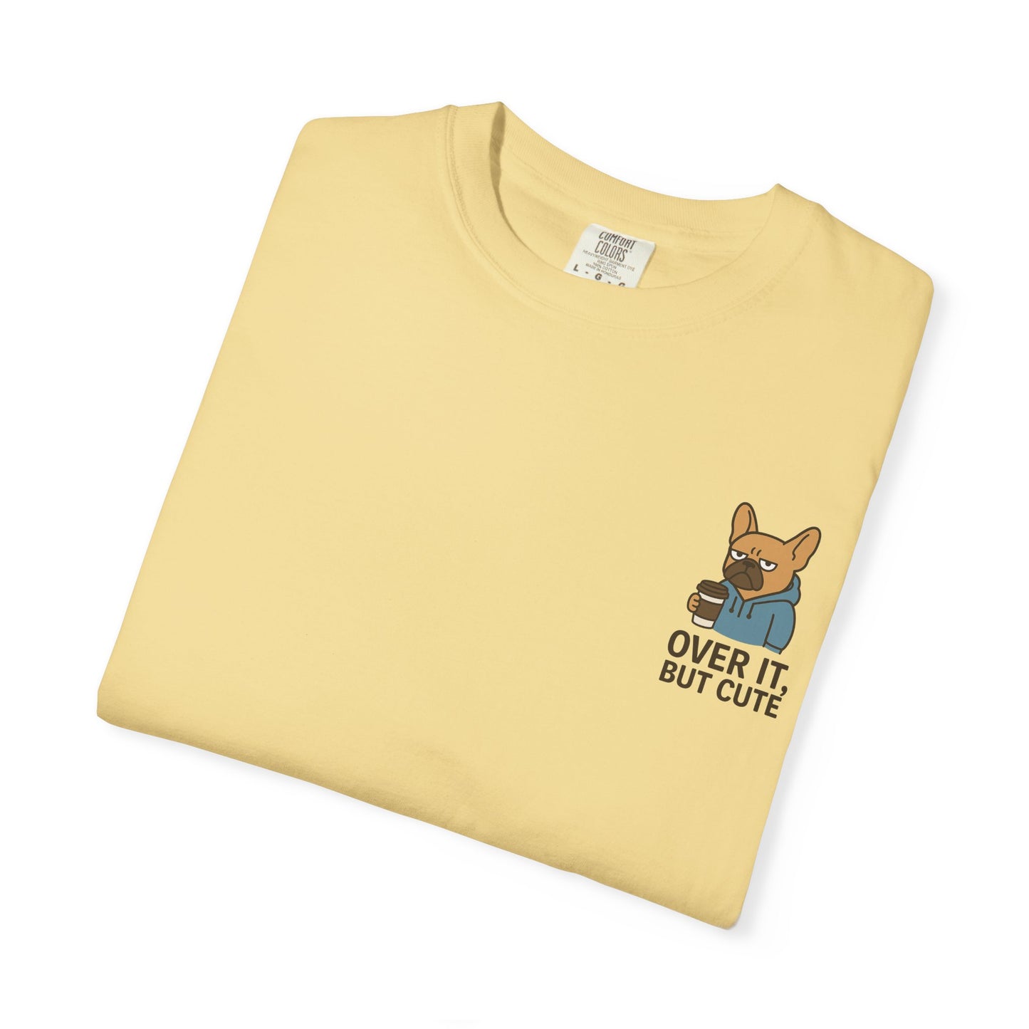 Over It, But Cute T-Shirt