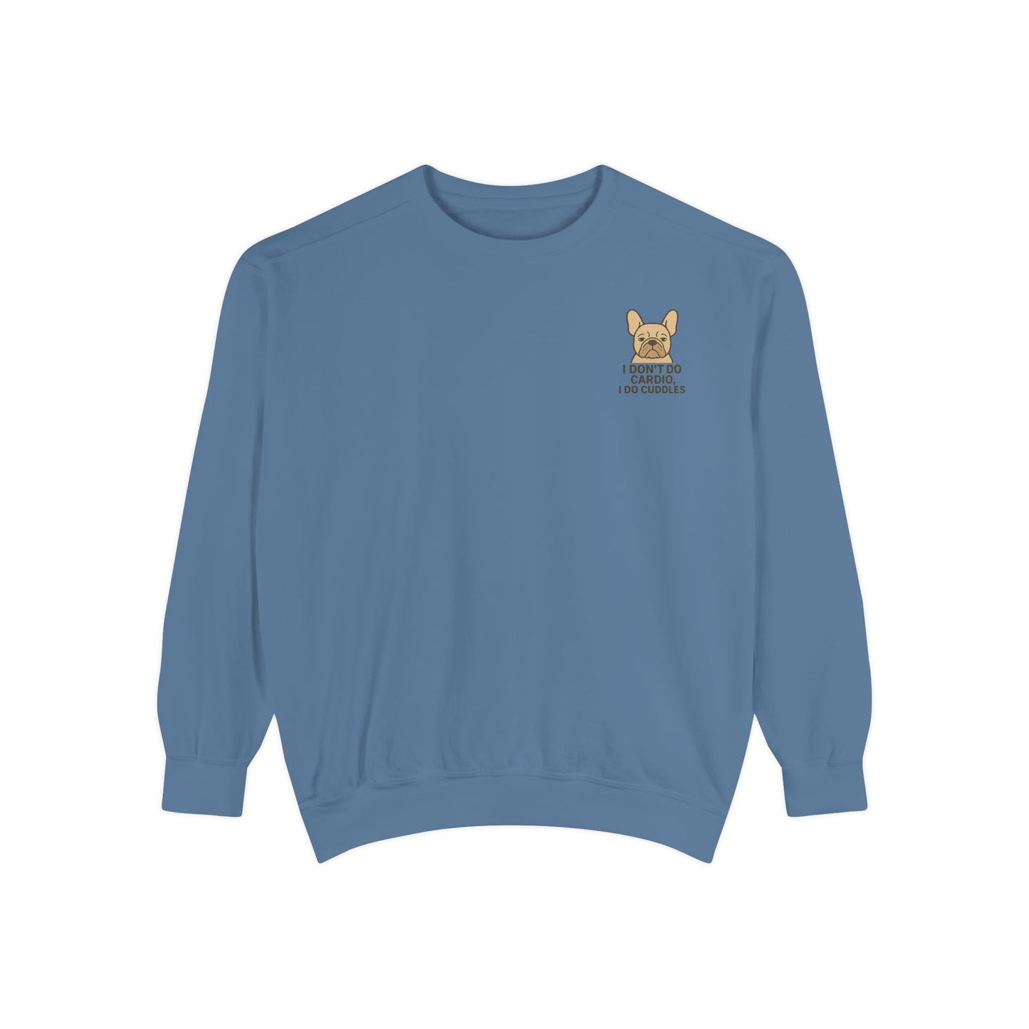 I Don't Do Cardio I Do Cuddles Sweater