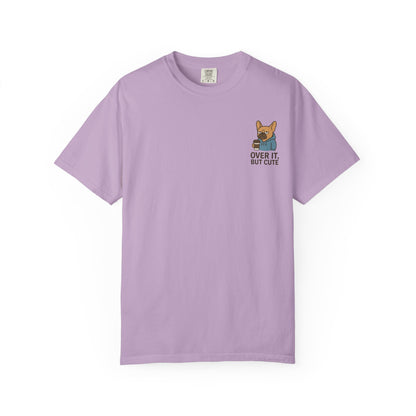 Over It, But Cute T-Shirt