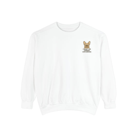 I Don't Do Cardio I Do Cuddles Sweater