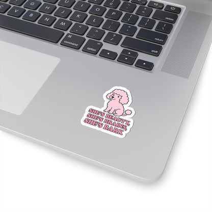 Beauty, Brains, Bark Sticker