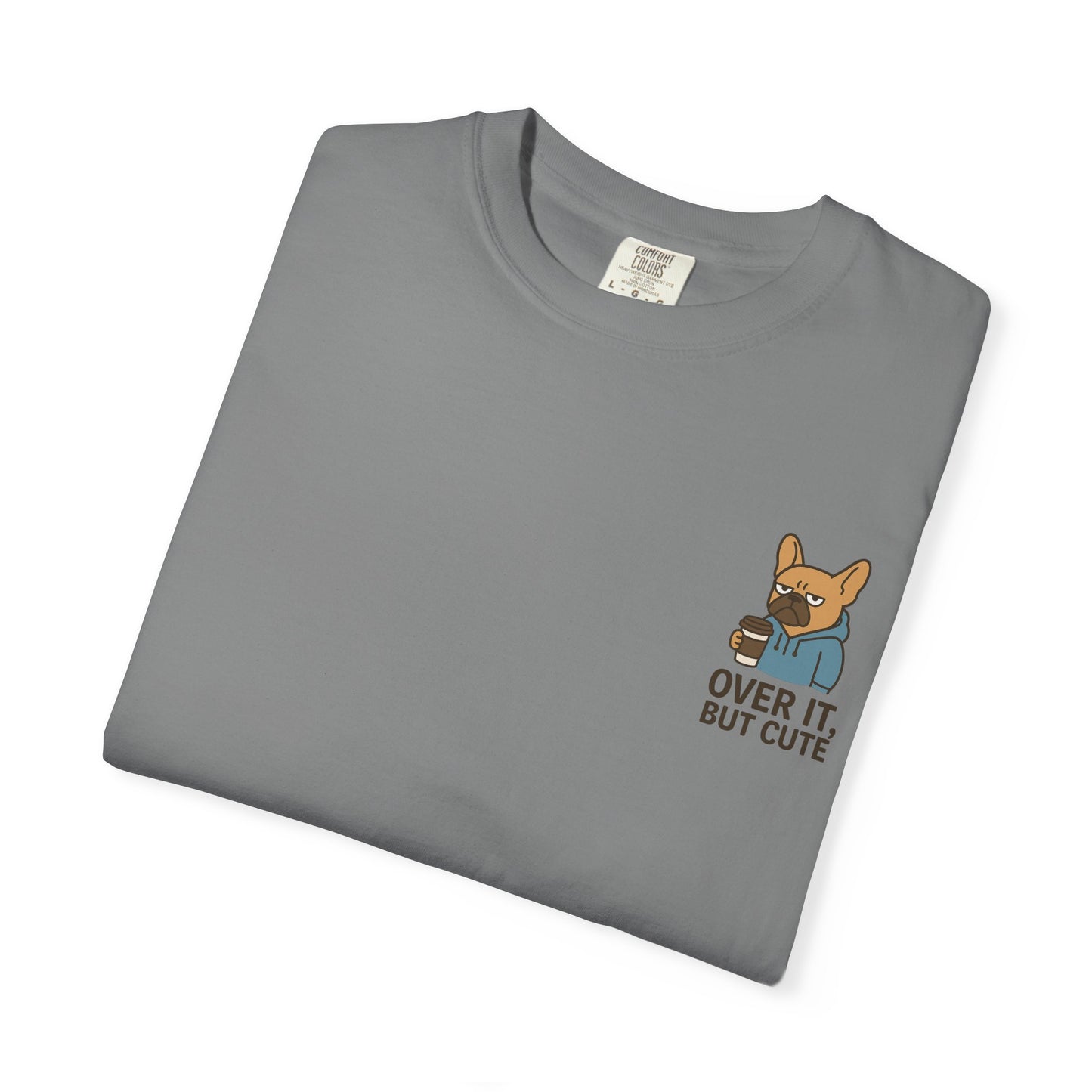 Over It, But Cute T-Shirt