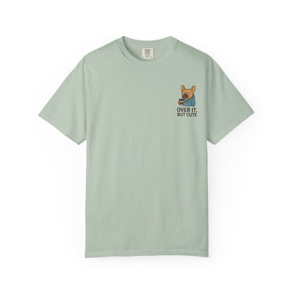 Over It, But Cute T-Shirt