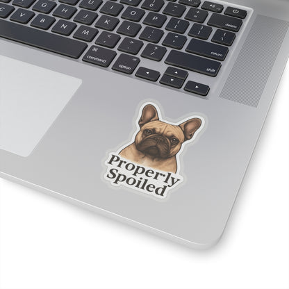 Properly Spoiled Sticker