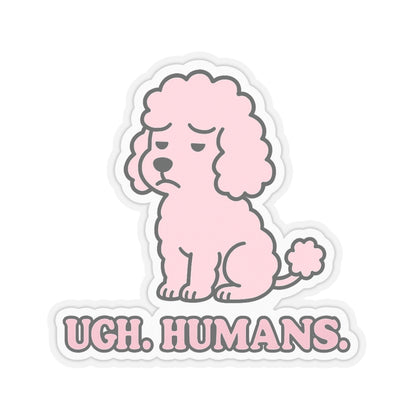 Ugh. Humans. Sticker