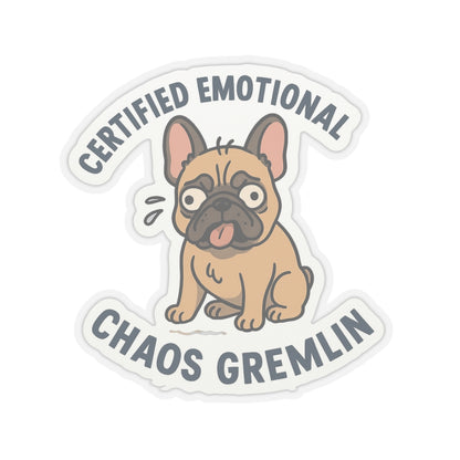 Certified Emotional Chaos Gremlin Sticker