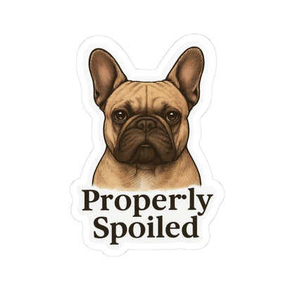 Properly Spoiled Sticker