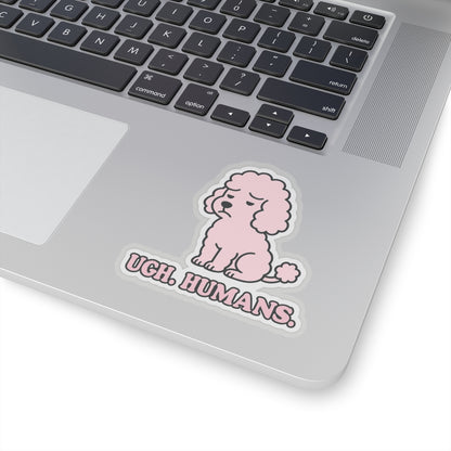 Ugh. Humans. Sticker