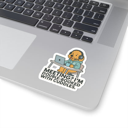 Double-Booked With Cuddles Sticker