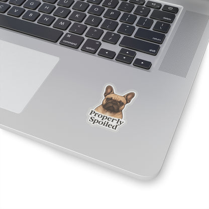 Properly Spoiled Sticker
