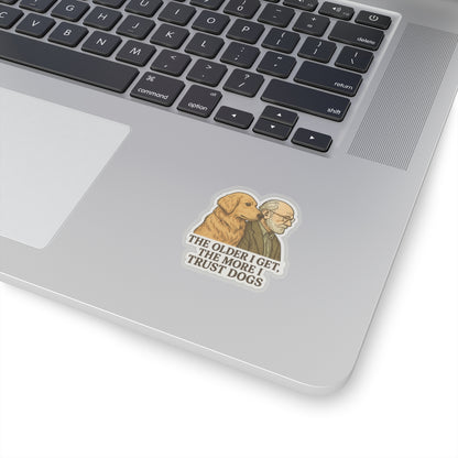 The Older I Get Sticker