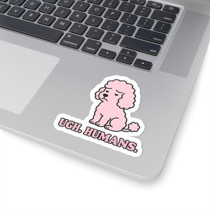 Ugh. Humans. Sticker