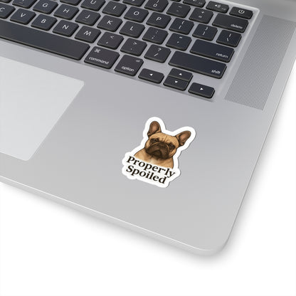 Properly Spoiled Sticker