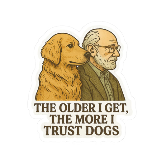 The Older I Get Sticker
