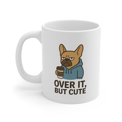 Over It, But Cute Mug