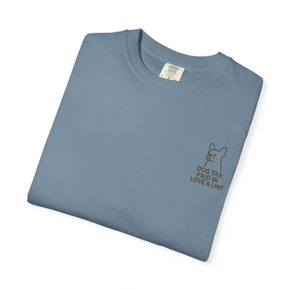 Dog Tax: Paid In Love & Lint T-Shirt